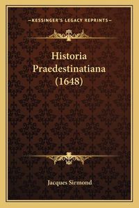 Cover image for Historia Praedestinatiana (1648)