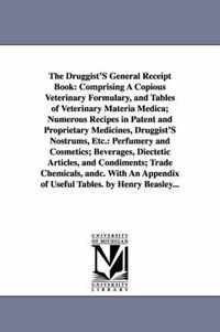 Cover image for The Druggist'S General Receipt Book