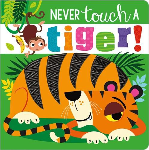 Cover image for Never Touch a Tiger!