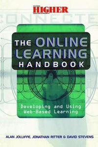 Cover image for The Online Learning Handbook: Developing and Using Web-based Learning