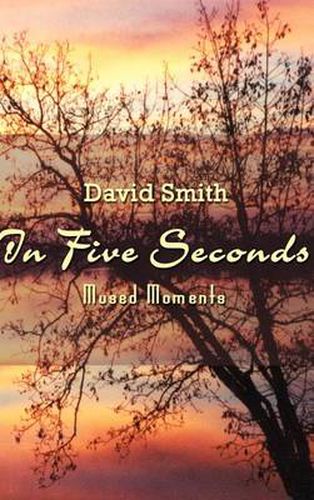 Cover image for In Five Seconds: Mused Moments