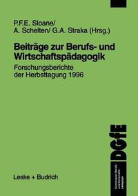 Cover image for Beitrage Zur Berufs- Und Wirtschaftspadagogik: Forschungsberichte Der Herbsttagung 1996