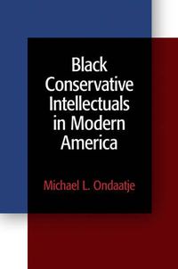 Cover image for Black Conservative Intellectuals in Modern America
