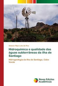 Cover image for Hidroquimica e qualidade das aguas subterraneas da ilha de Santiago