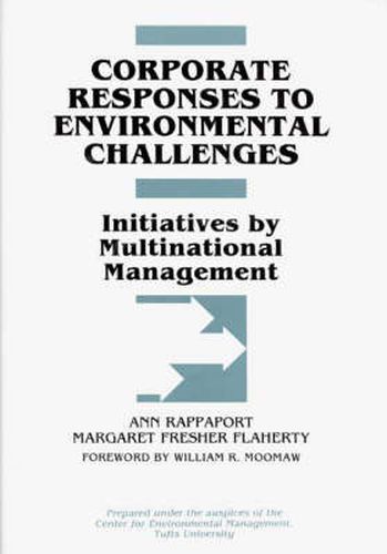 Cover image for Corporate Responses to Environmental Challenges: Initiatives by Multinational Management