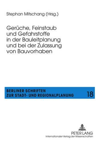 Cover image for Gerueche, Feinstaub Und Gefahrstoffe in Der Bauleitplanung Und Bei Der Zulassung Von Bauvorhaben
