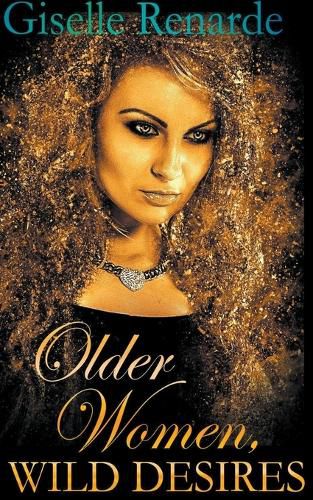 Cover image for Older Women, Wild Desires