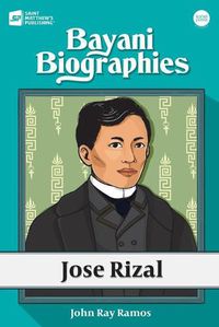 Cover image for Bayani Biographies: Jose Rizal