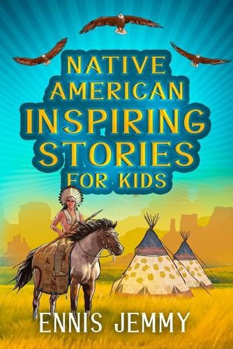 Cover image for Native American Inspiring Stories for Kids