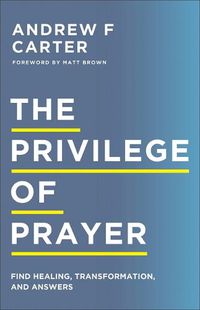 Cover image for Privilege of Prayer