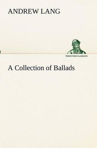 Cover image for A Collection of Ballads