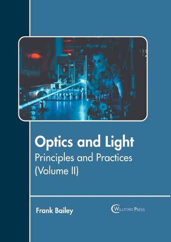 Cover image for Optics and Light: Principles and Practices (Volume II)