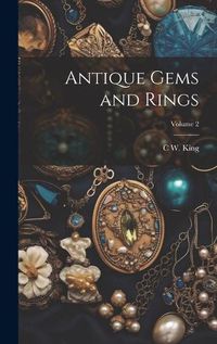 Cover image for Antique Gems and Rings; Volume 2