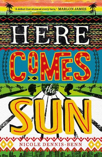 Here Comes the Sun: 'Stuns at every turn' - Marlon James