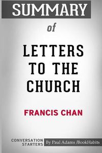 Cover image for Summary of Letters to the Church by Francis Chan: Conversation Starters