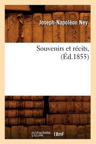 Cover image for Souvenirs Et Recits, (Ed.1855)