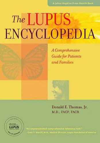 The Lupus Encyclopedia: A Comprehensive Guide for Patients and Families