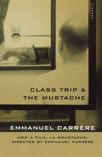 Cover image for Class Trip & the Mustache