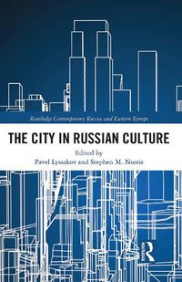 Cover image for The City in Russian Culture