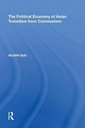Cover image for The Political Economy of Asian Transition from Communism