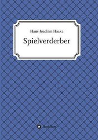 Cover image for Tobias Blank Spielverderber