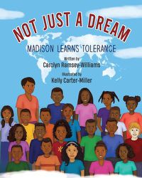 Cover image for Not Just A Dream: Madison Learns Tolerance