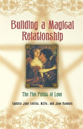 Cover image for Building a Magickal Relationship: The Five Points of Love