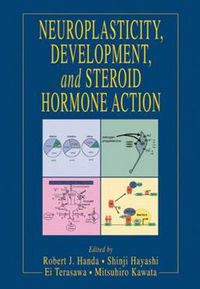 Cover image for Neuroplasticity, Development, and Steroid Hormone Action