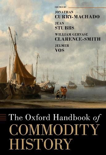 Cover image for The Oxford Handbook of Commodity History