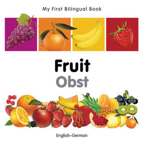 Cover image for My First Bilingual Book -  Fruit (English-German)