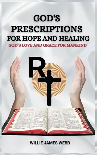 God's Prescriptions for Hope and Healing