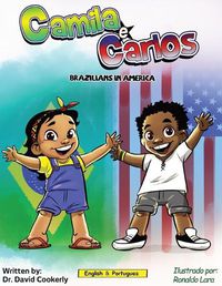 Cover image for Camila e Carlos: Brazilians in America