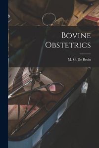 Cover image for Bovine Obstetrics