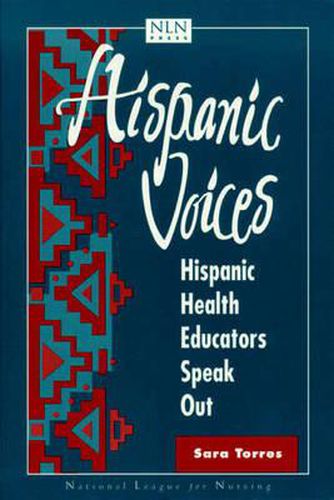 Cover image for Hispanic Voices: Hispanic Health Educators Speak Out