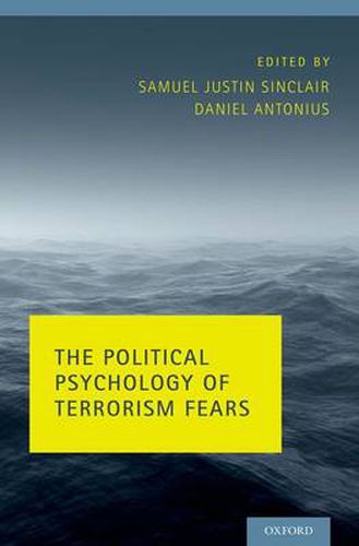 Cover image for The Political Psychology of Terrorism Fears