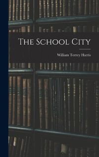Cover image for The School City