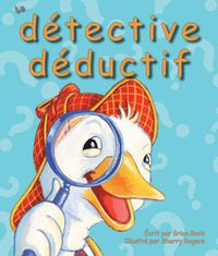 Cover image for Le Detective Deductif (the Deductive Detective in French)
