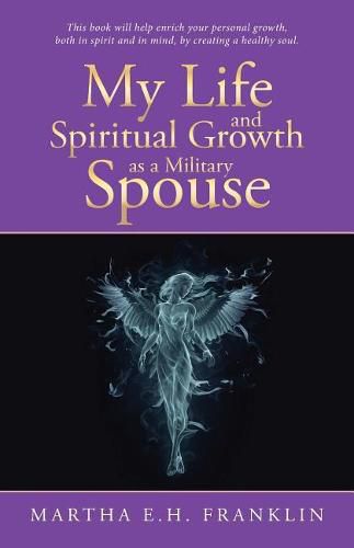Cover image for My Life and Spiritual Growth as a Military Spouse