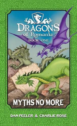 Cover image for Dragons of Romania: Myths No More