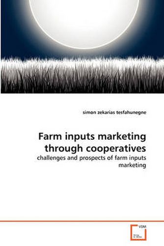 Farm Inputs Marketing Through Cooperatives