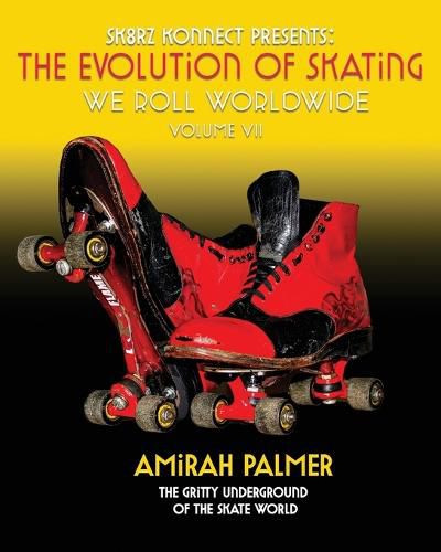 Cover image for The Evolution of Skating Vol 7