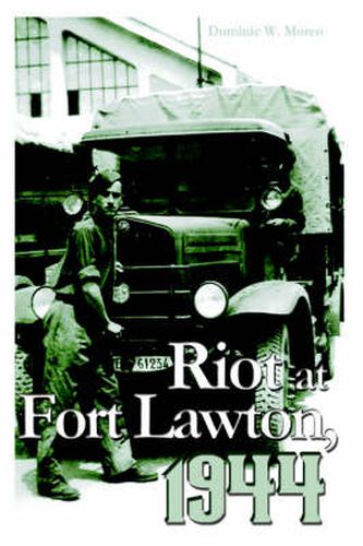 Cover image for Riot at Fort Lawton, 1944