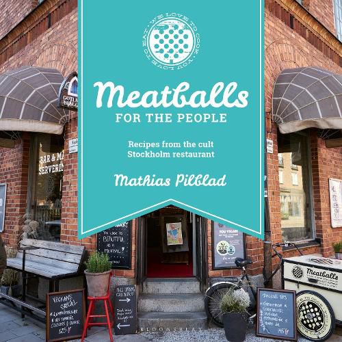 Cover image for Meatballs for the People: Recipes from the cult Stockholm restaurant