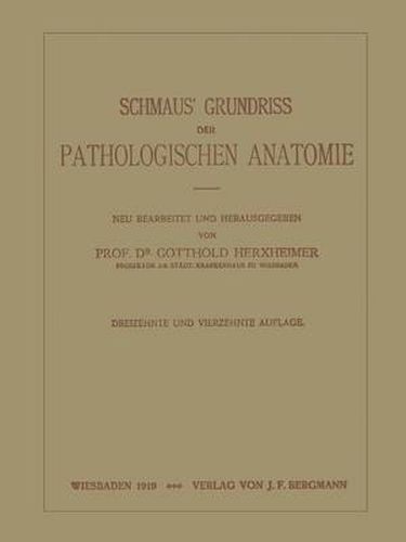 Cover image for Schmaus' Grundriss Der Pathologischen Anatomie