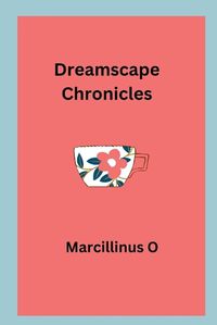 Cover image for Dreamscape Chronicles