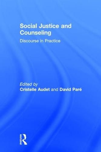 Cover image for Social Justice and Counseling: Discourse in Practice