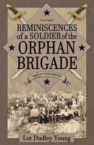 Cover image for Reminiscences of a Soldier of the Orphan Brigade