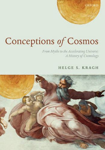 Cover image for Conceptions of Cosmos: From Myths to the Accelerating Universe - A History of Cosmology