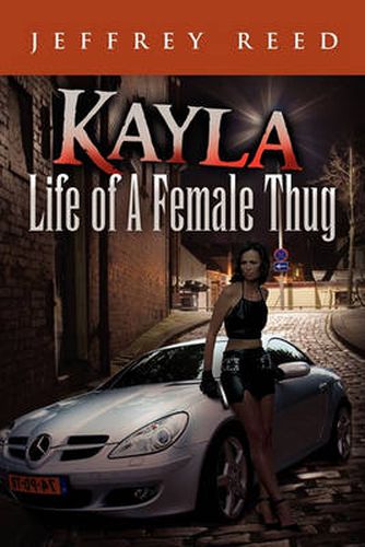 Cover image for Kayla Life of a Female Thug