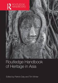 Cover image for Routledge Handbook of Heritage in Asia